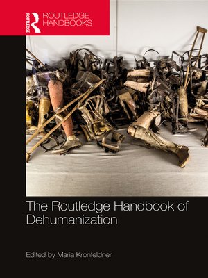 cover image of The Routledge Handbook of Dehumanization